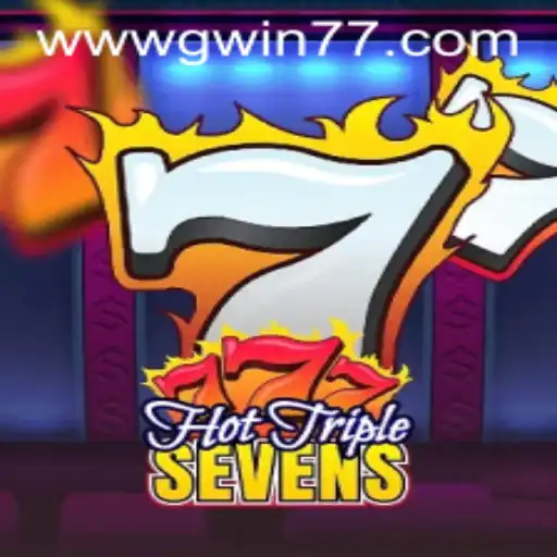Exploring the Thrills of HotTripleSevens with Gwin77
