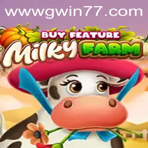 Exploring the Vibrant World of MilkyFarmBuyFeature with Gwin77